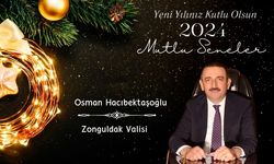 Zonguldak Valisi Osman Hacıbektaşoğlu'nun yeni yıl mesajı