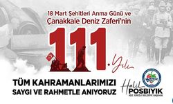 Posbıyık’ın Çanakkale Zaferi’nin 111. Yıl Dönümü Mesajı