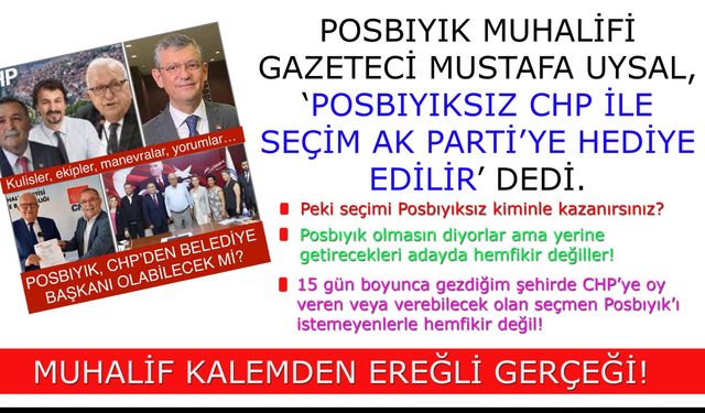Mustafa Uysal bu kez Posbıyık'ı savundu...