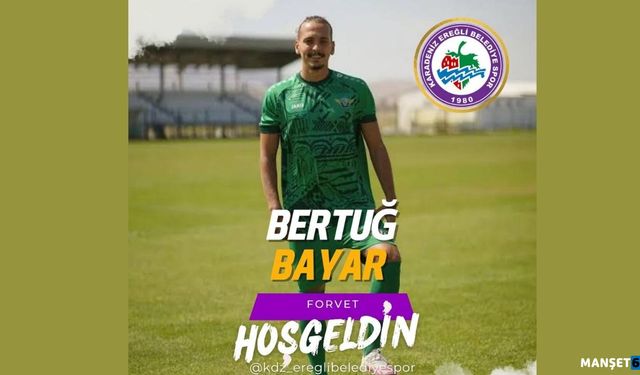 Bertuğ Bayar Kdz. Ereğli Belediyespor’da!