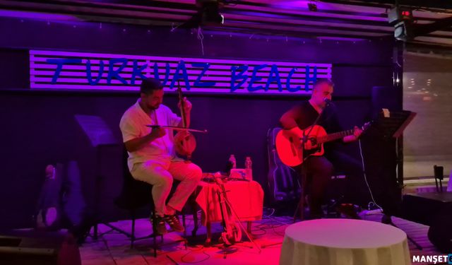 Deniz, müzik, keyif...TURKUAZ restoranda...
