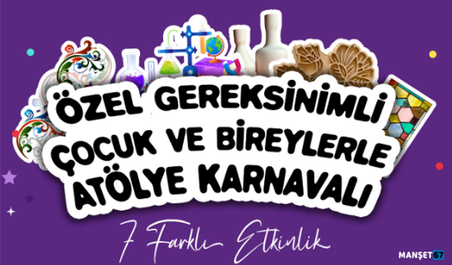 Özel gereksinimli çocuklara atölye karnavalı...