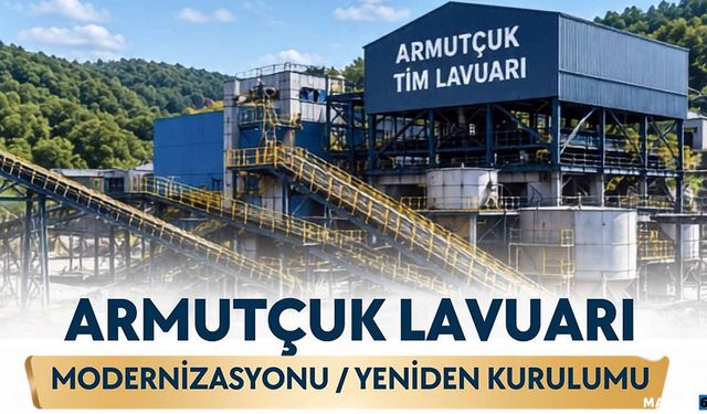 Armutçuk Lavuar İhalesi 21 Eylül’de yapılacak…