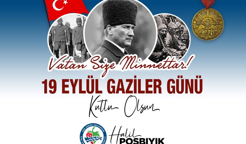 Başkan Posbıyık, Gaziler gününü kutladı...