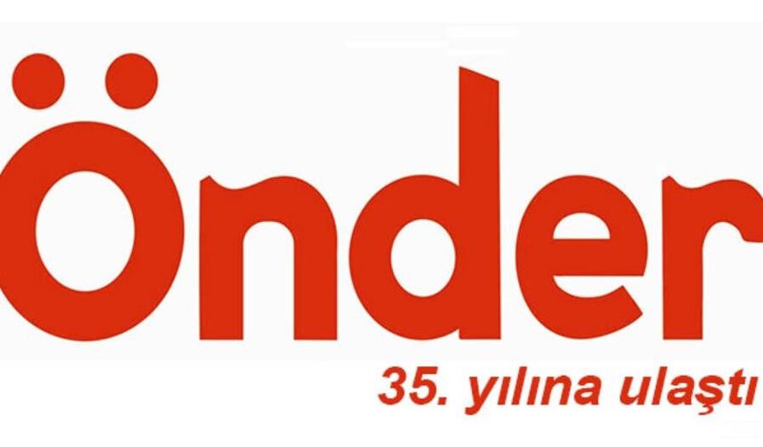 Önder Gazetesi 35.yılını kutluyor...