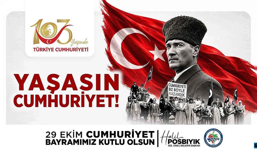 Başkan Halil Posbıyık’ın 29 Ekim Cumhuriyet Bayramı Mesajı